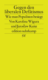 Gegen den liberalen Defätismus