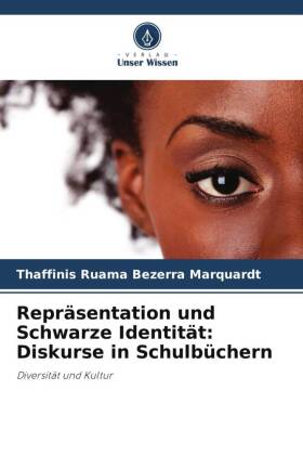 Repräsentation und Schwarze Identität: Diskurse in Schulbüc...