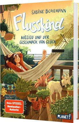 Flusskind 4: Millilu und der Geschmack von Glück