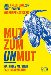Mut zum Unmut