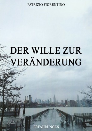 Der Wille zur Veränderung 