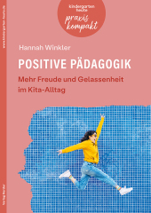 Positive Pädagogik in der Kita