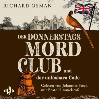 Der Donnerstagsmordclub und der unlösbare Code, 2 Audio-CD, 2 MP3