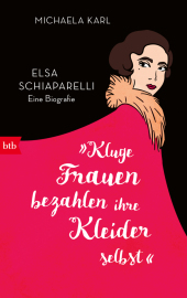 »Kluge Frauen bezahlen ihre Kleider selbst«