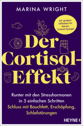 Der Cortisol-Effekt -