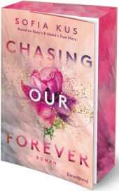 Chasing Our Forever - Based on Roxy's & Abdul's True Story