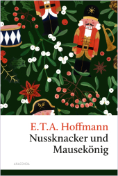 Nussknacker und Mausekönig. Eine Weihnachtsgeschichte