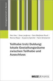 Teilhabe trotz Duldung: lokale Gestaltungsräume zwischen Teilhabe und Ausschluss