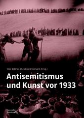 Antisemitismus und Kunst vor 1933