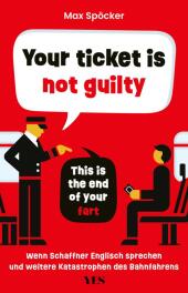 Your ticket is not guilty. This is the end of your fart
