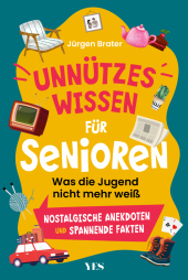 Unnützes Wissen für Senioren