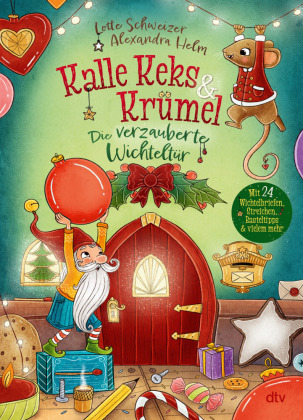 Kalle Keks & Krümel - Die verzauberte Wichteltür