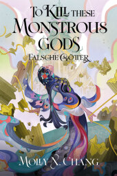 To Kill These Monstrous Gods - Falsche Götter 2 (Collector's Edition)