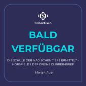 Die Schule der magischen Tiere ermittelt - Hörspiele 1: Der grüne Glibber-Brief, 1 Audio-CD