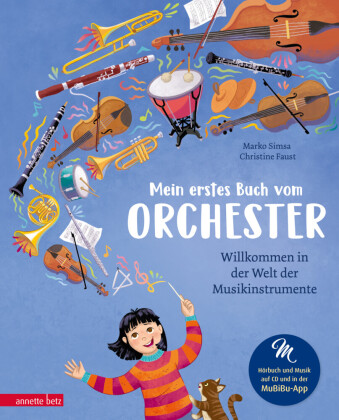 Mein erstes Buch vom Orchester  (Das musikalische Bilderbuch mit CD und zum Streamen)