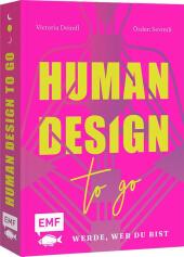 Human Design To Go - Werde, wer du bist