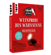 Krimi al dente - Weinprobe des Wahnsinns: Das letzte Glas