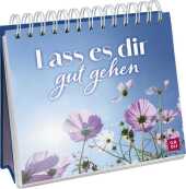 Lass es dir gut gehen