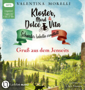 Kloster, Mord und Dolce Vita - Gruß aus dem Jenseits, 1 Audio-CD, 1 MP3
