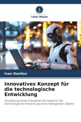 Innovatives Konzept für die technologische Entwicklung 