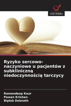 Ryzyko sercowo-naczyniowe u pacjentów z subkliniczna niedoczy...