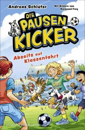 Die Pausenkicker - Abseits auf Klassenfahrt