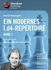 Ein Modernes 1. d4 Repertoire Vol. 1