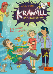 Krawall im Klassenzimmer - Nie wieder Pizza Hawaii!