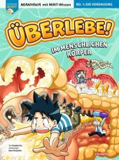 Überlebe! Im menschlichen Körper (Band 1 von 3)