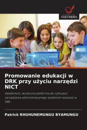 Promowanie edukacji w DRK przy uzyciu narzedzi NICT