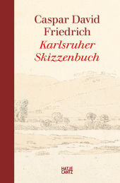 Caspar David Friedrich. Karlsruher Skizzenbuch (Studienausgabe)