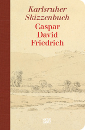 Caspar David Friedrich. Karlsruher Skizzenbuch (Schmuckausgabe), 2 Teile