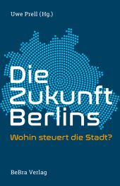 Die Zukunft Berlins
