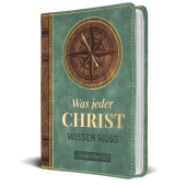 Was jeder Christ wissen muss