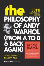The Philosophy of Andy Warhol [50th Anniversary Edition]