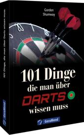 101 Dinge, die man über Darts wissen muss