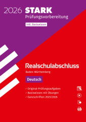 STARK Deutsch - Realschulabschluss 2026 BW - Prüfungsvorbereitung inkl. Basistraining, m. 1 Buch, m. 1 Beilage