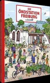 Die Ökostation Freiburg wimmelt