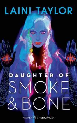 Daughter of Smoke and Bone