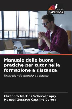 Manuale delle buone pratiche per tutor nella formazione a dist...
