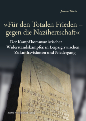 "Für den Totalen Frieden - gegen die Naziherrschaft"
