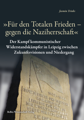 "Für den Totalen Frieden - gegen die Naziherrschaft"