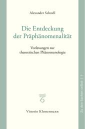 Die Entdeckung der Präphänomenalität