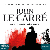 Der ewige Gärtner, 2 Audio-CD, 2 MP3