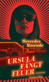 Ursula fängt Feuer