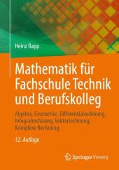 Mathematik für Fachschule Technik und Berufskolleg