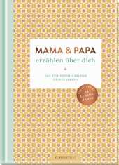 Mama und Papa erzählen über dich
