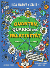 Quanten, Quarks und Relativität