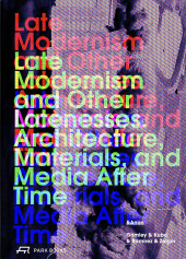 Late Modernism and Other Latenesses