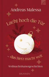 Lacht hoch die Tür ... das Herz macht weit